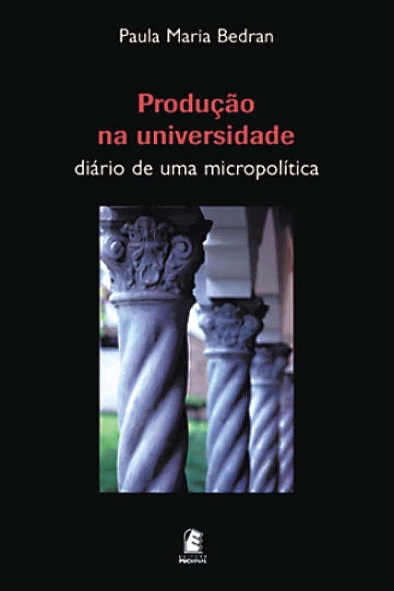 Produção na universidade: diário de uma micropolítica